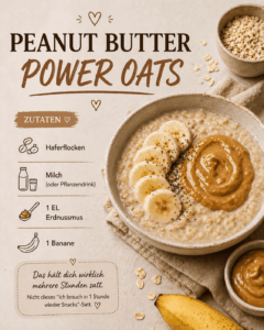 Peanut Butter Power Oats Rezept
